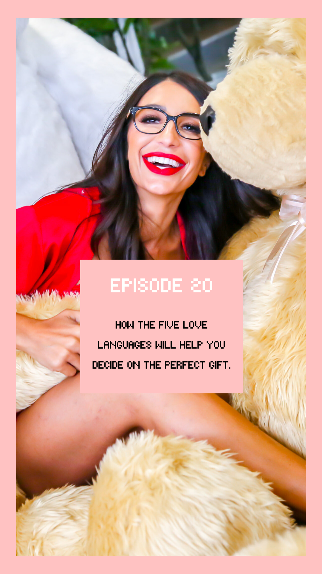Episode #20: How The 5 Languages Will Help You Decide On The Perfect Gift 