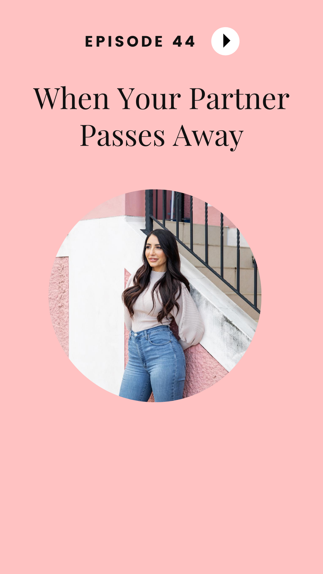 Episode #44: When Your Partner Passes Away