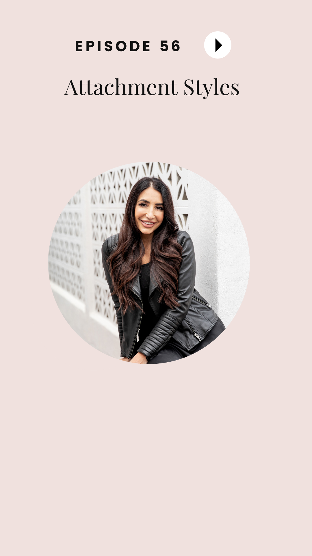 Episode #56: Attachment Styles
