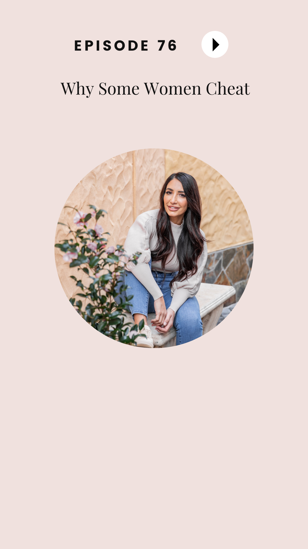 Episode #76: Why Some Women Cheat