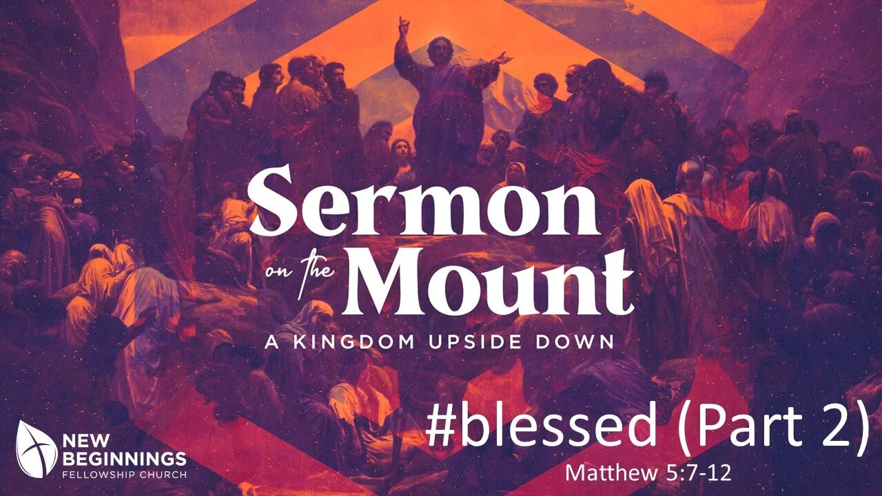 #blessed (Part 2 of 2) - Sermon on the Mount Series (3) episode artwork