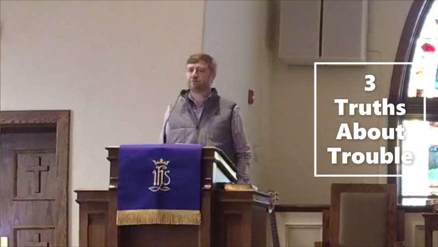 3 Truths about Trouble