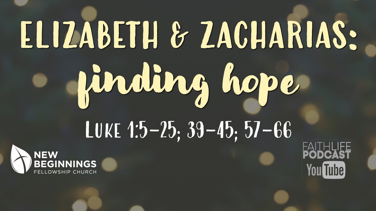 Elizabeth & Zacharias: Finding Hope (3) episode artwork