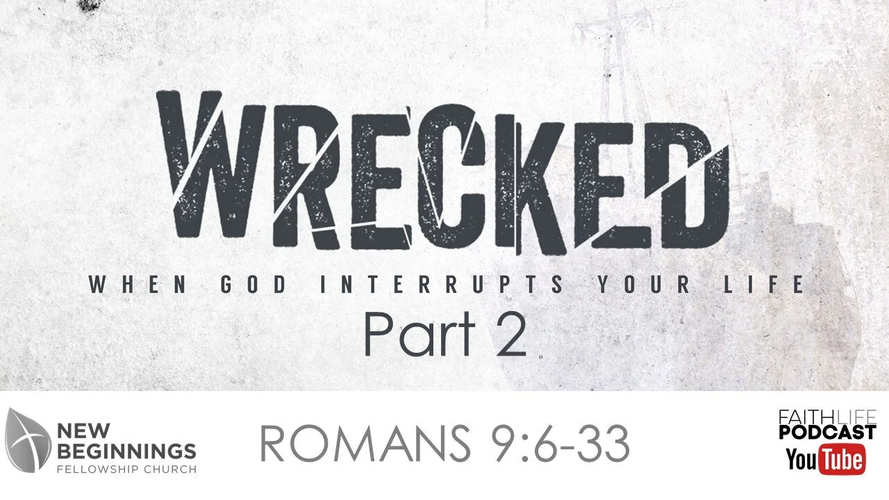 Wrecked, Part 2 - Living by Faith (18) episode artwork