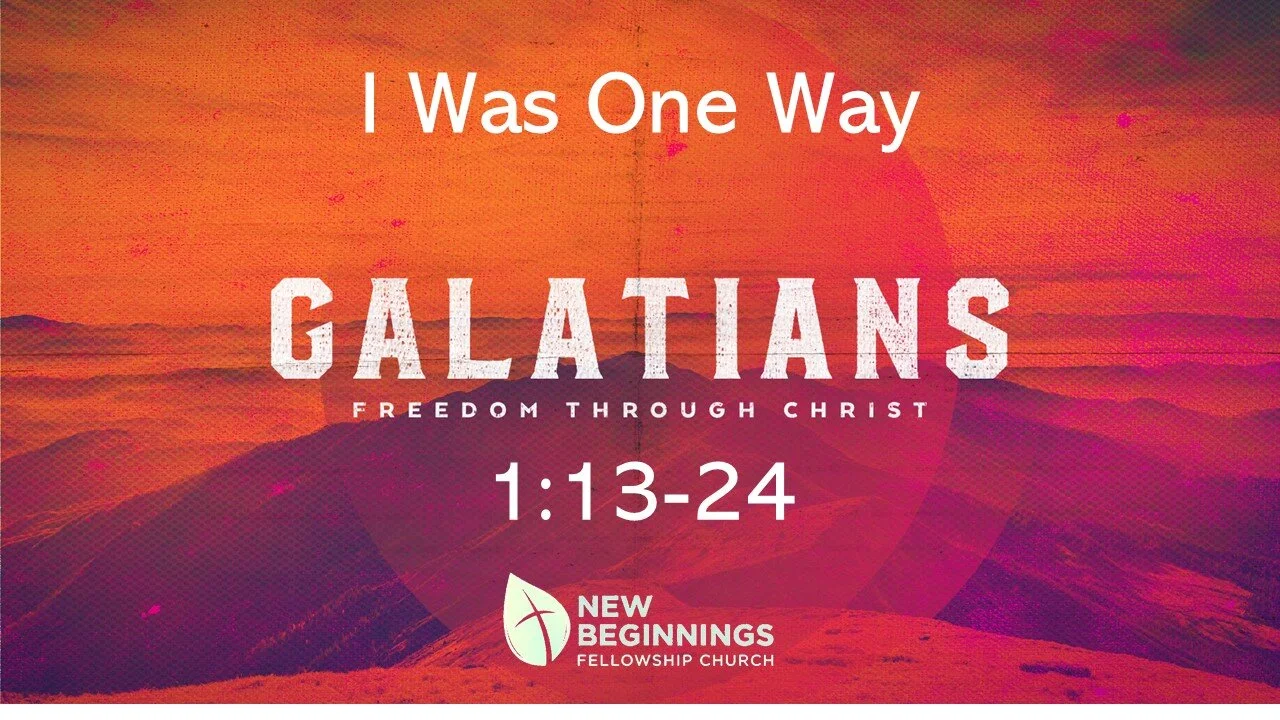 I Was One Way - Galatians (Freedom Through Christ) Series (2) episode artwork