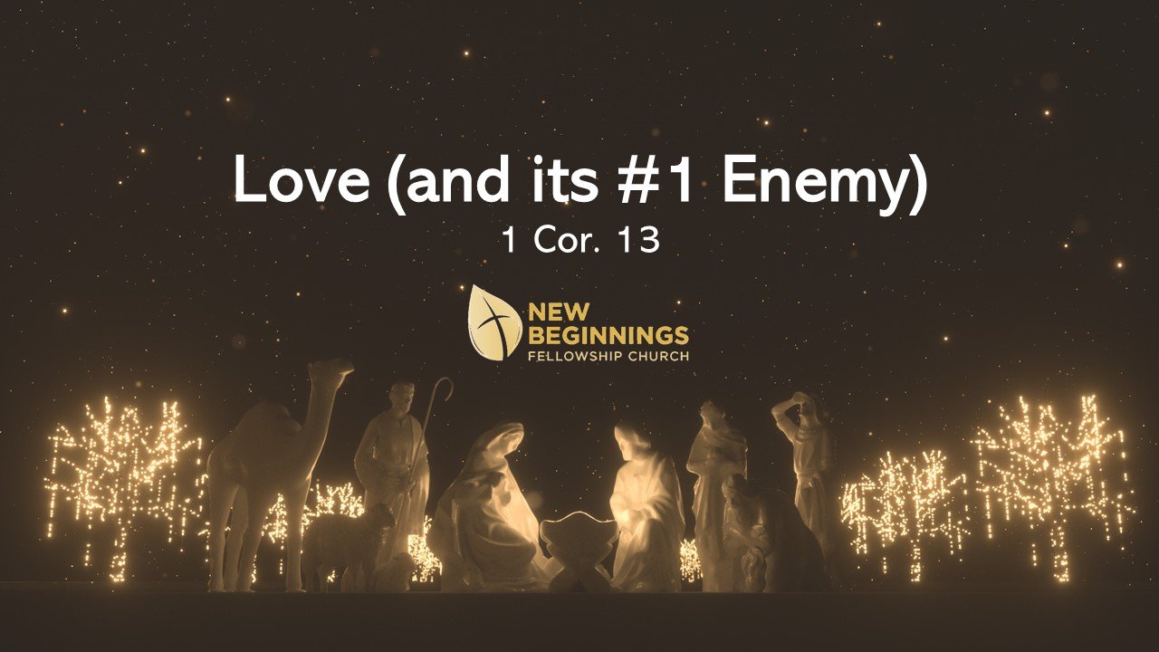 Love (and its #1 Enemy) - 2021 Christmas Advent Series (1) episode artwork