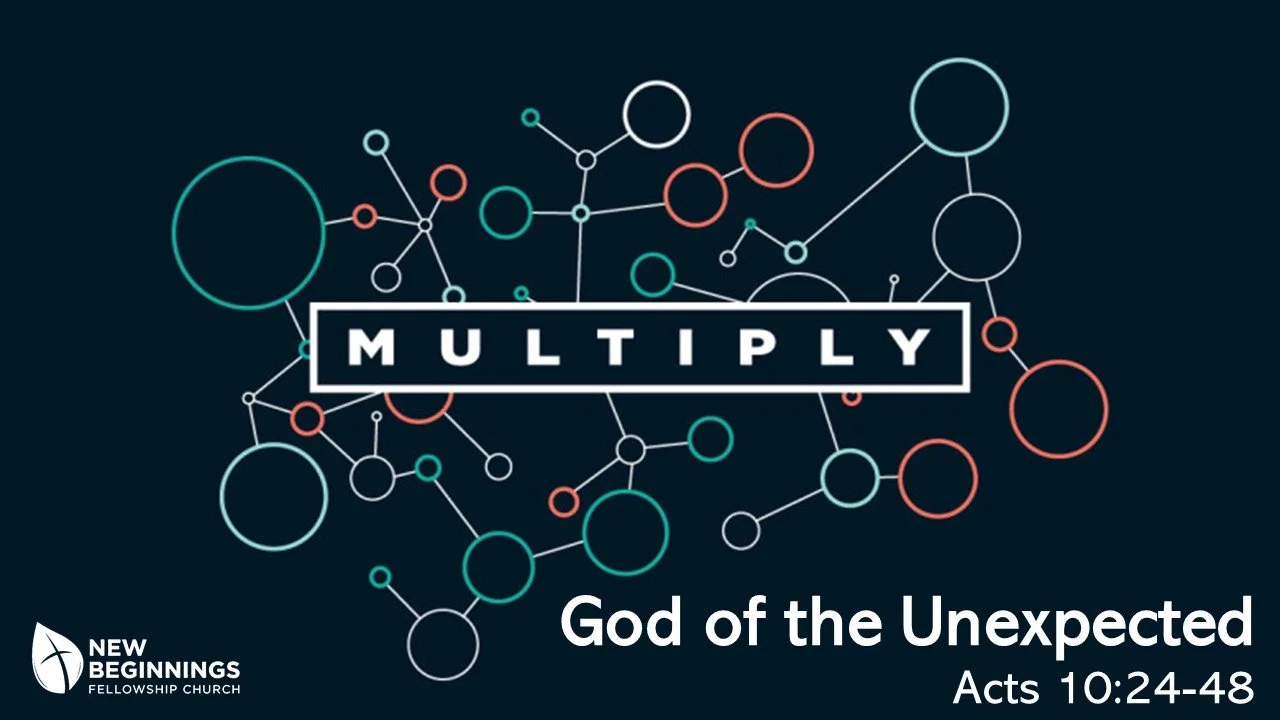 God of the Unexpected - Multiply Series (6) - Acts 10:24-48 episode artwork