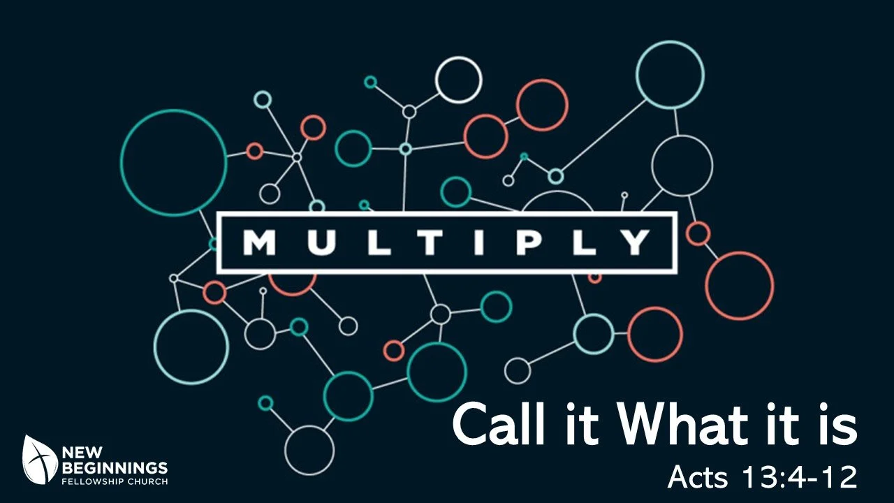 Call it What it is - Multiply Series (13) - Acts 13:4-12 episode artwork