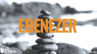 Stone of Help - Ebenezer Series (1) 1 Samuel 7:1-12 episode artwork