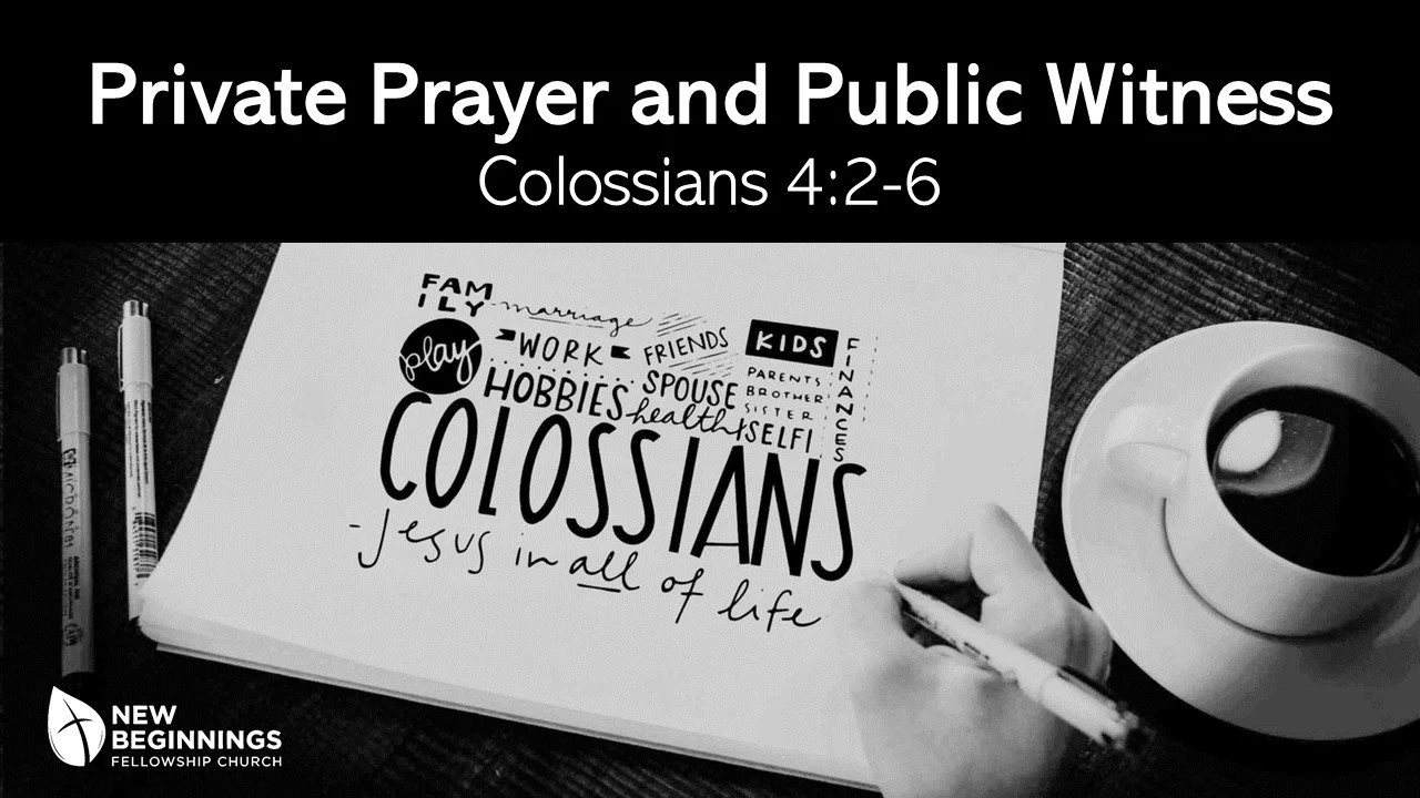 Private Prayer and Public Witness - Colossians 4:2-6 episode artwork
