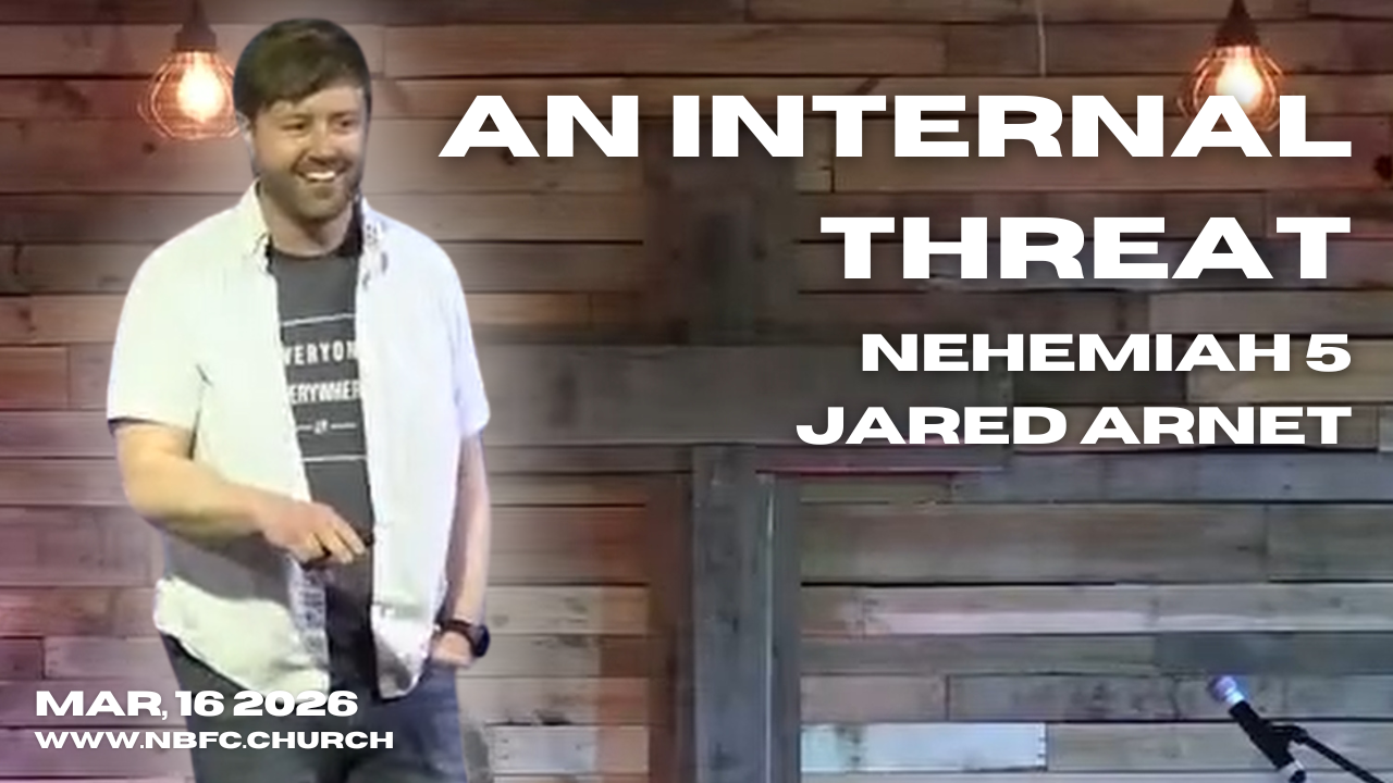 An Internal Threat - Nehemiah 5 - Jared Arnett - REBUILD Series on Nehemiah