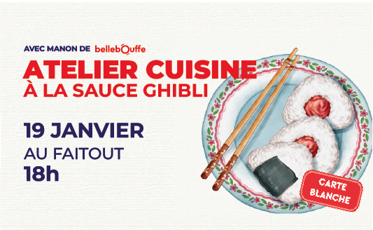 Atelier Carte Blanche - Cuisinez à la sauce Ghibli avec Manon