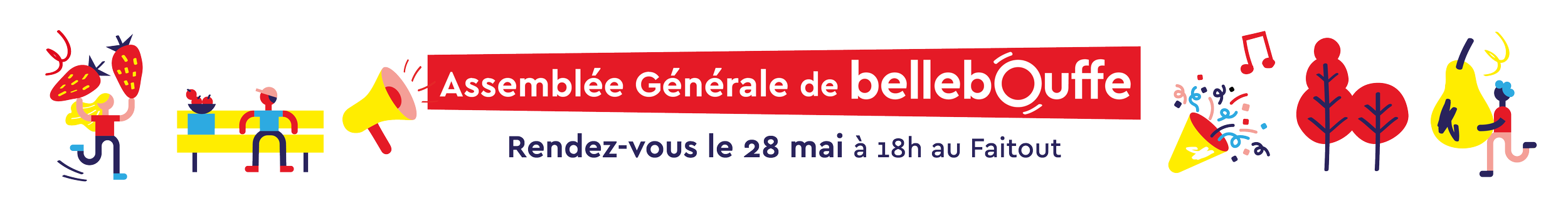 Bannière Assemblée Générale de Bellebouffe le 28 mai au Faitout