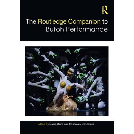 routledge copnaion to butoh performance.jpeg