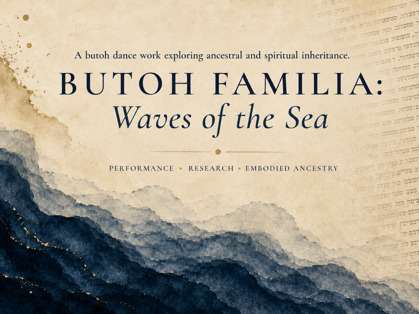 BUTOH FAMILIA: WAVES OF THE SEA