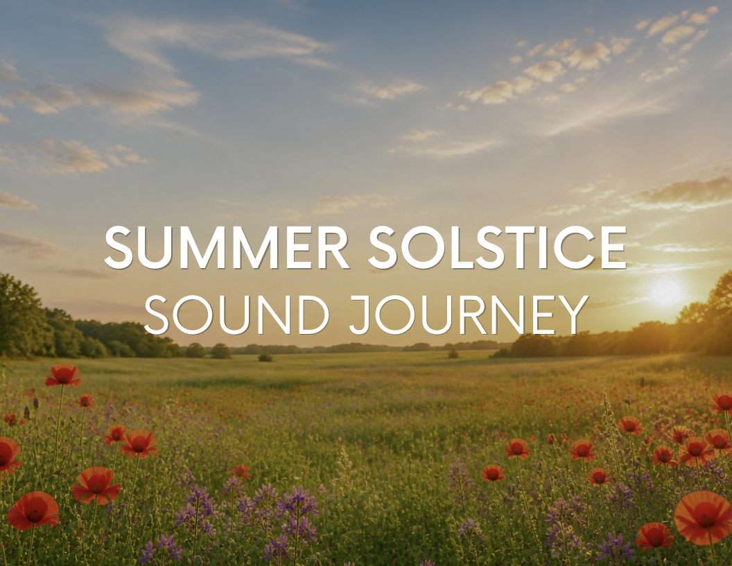 Summer Solstice Sound Journey