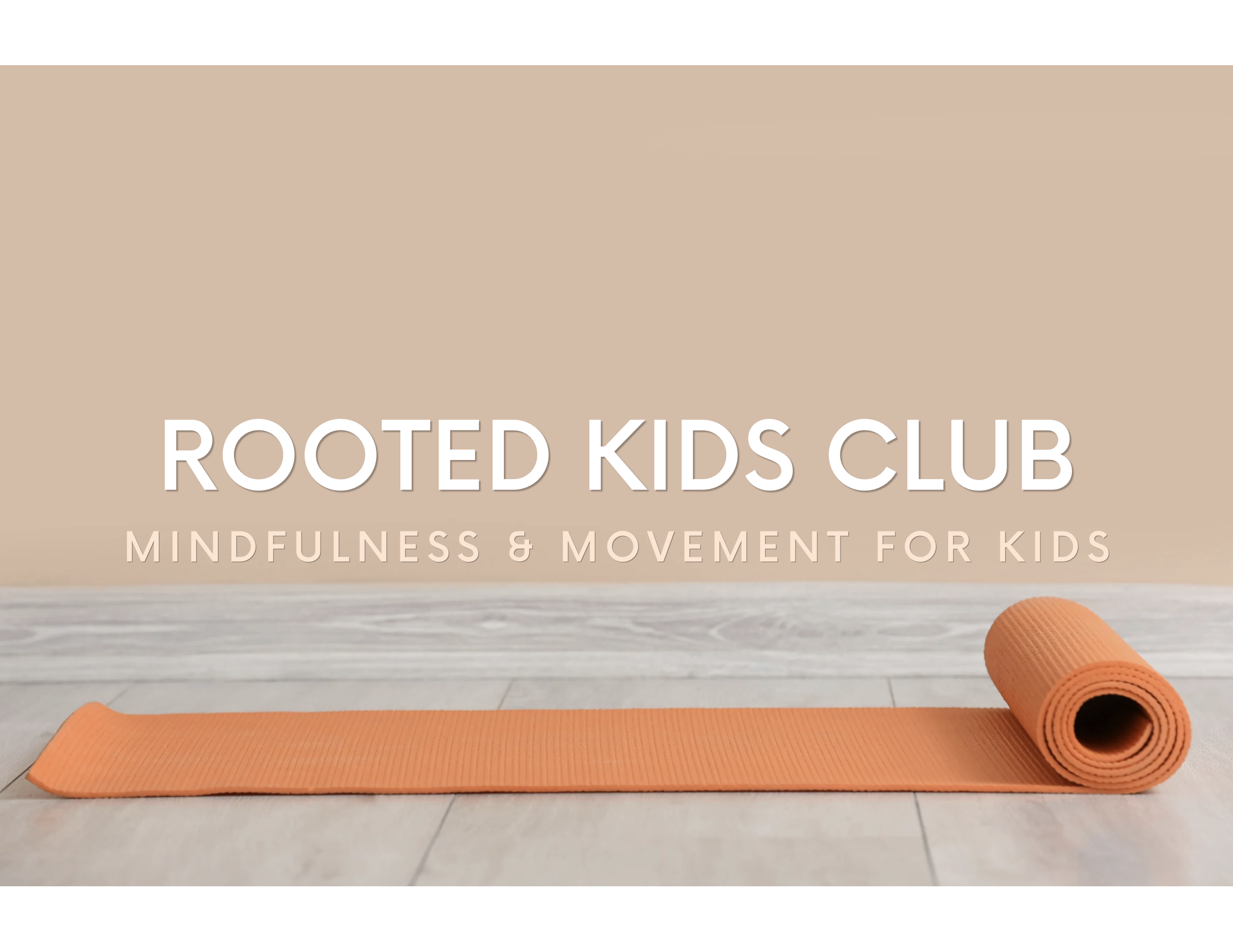 Rooted Kids Club