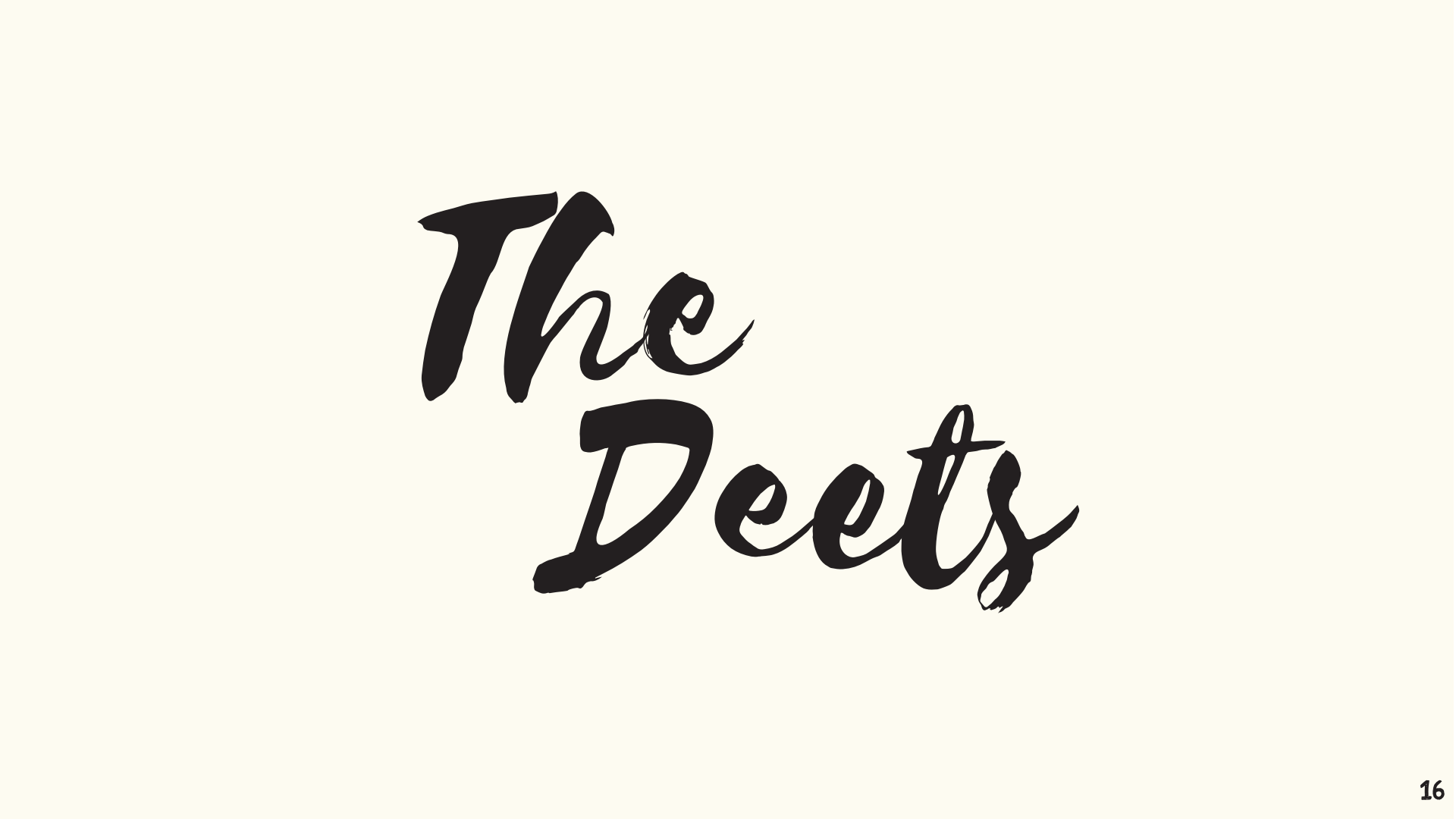 Text on a beige background that reads "The Deets" in handwritten style font.