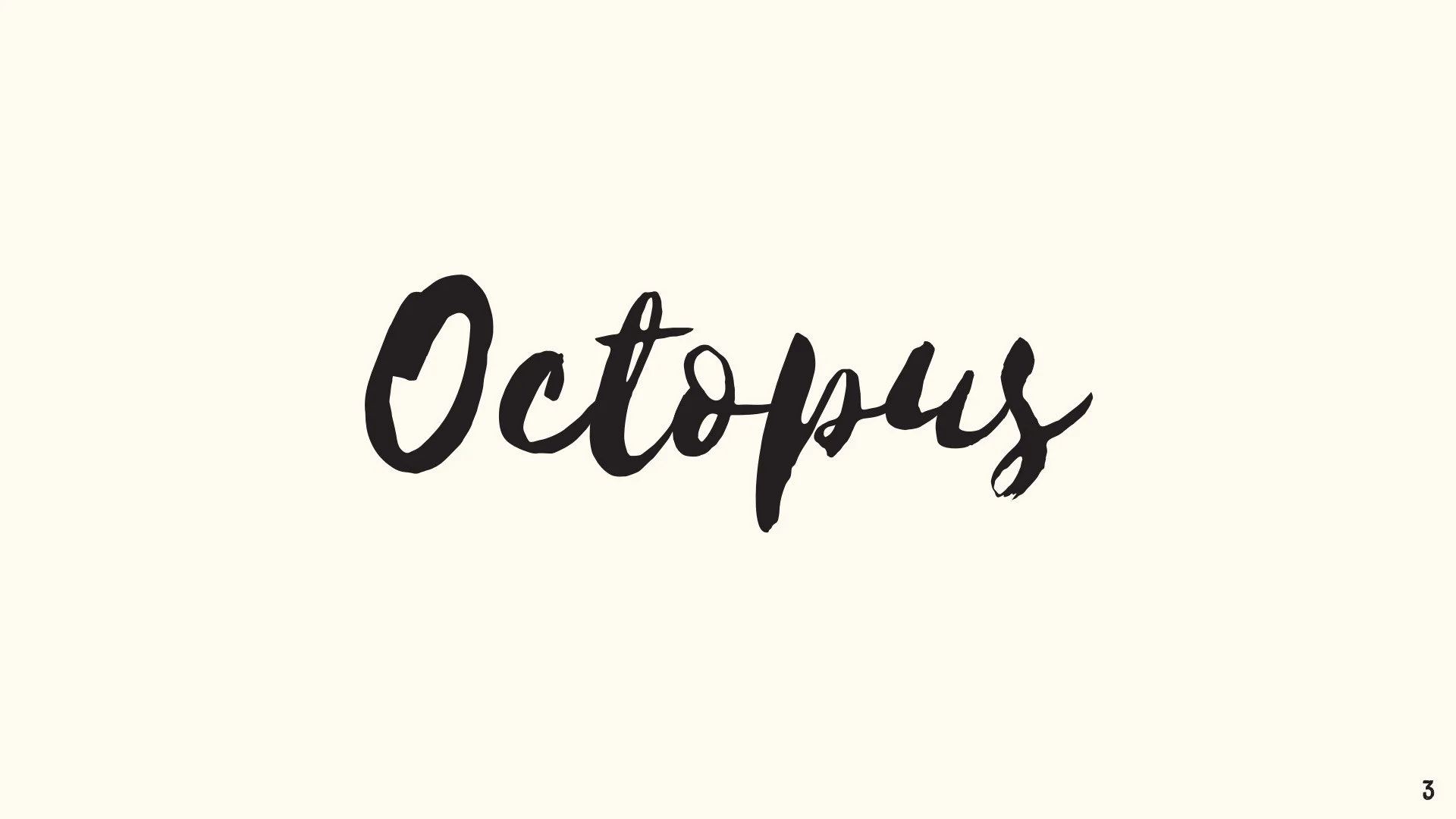 The word "Octopus" written in black script on a white background.