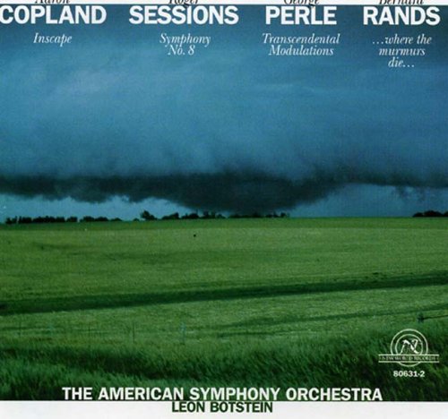  Music of Copland, Sessions, Perle, Rands  American Symphony Orchestra; Leon Botstein, cond. 