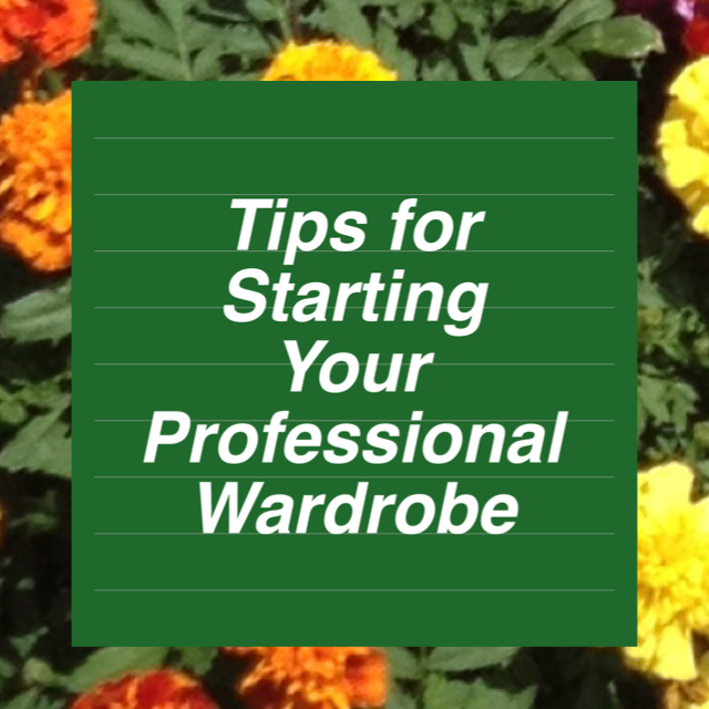Tips for Starting Your Professional Wardrobe