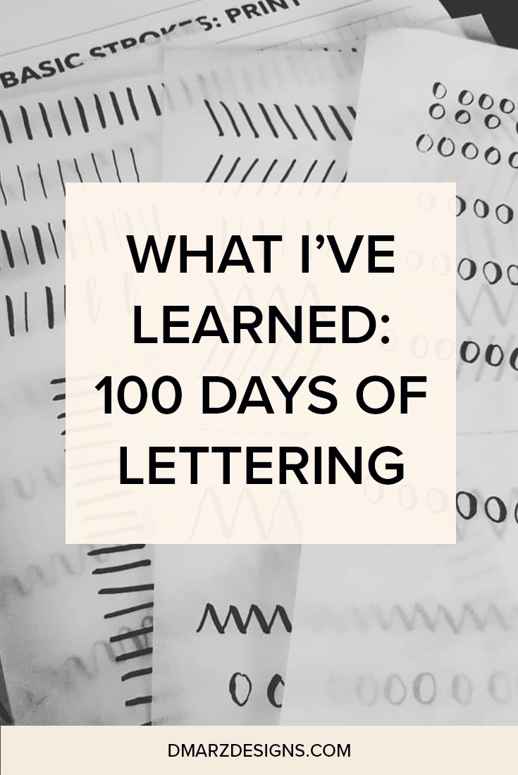 What-Ive-Learned-100-Days-of-Lettering-By-DmarzDesigns.png