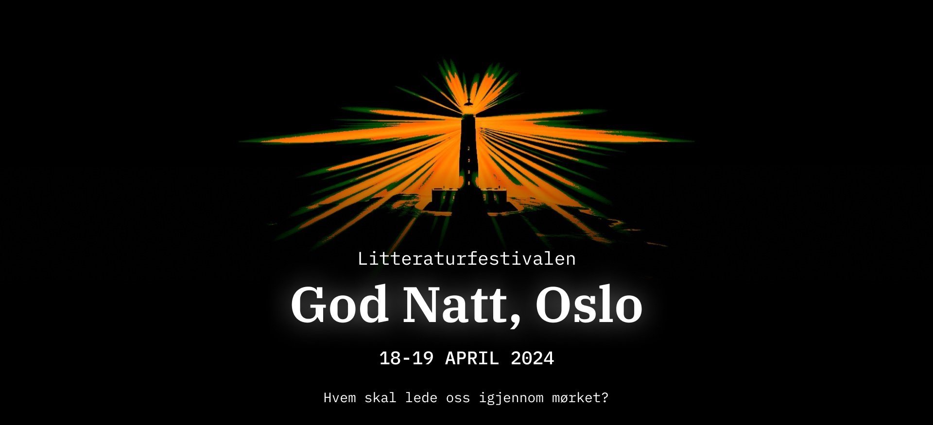                                                                            Sjekk ut den sjette utgaven av litteraturfestivalen God Natt, Oslo!