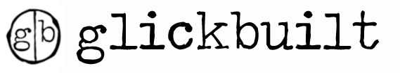 glickbuilt
