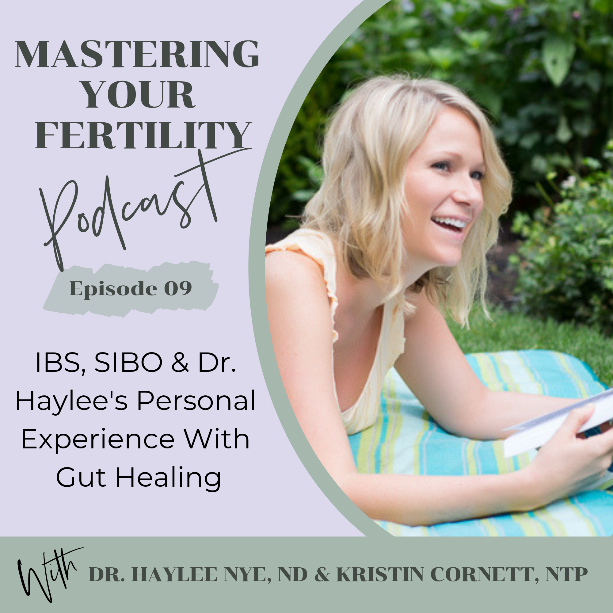 Mastering Your Fertility Podcast IBS SIBO Dr Haylee's Personal Gut Healing.png