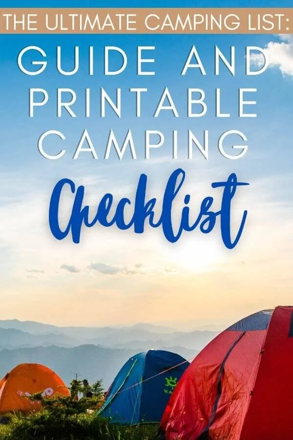 The Ultimate Camping List Guide and Printable Camping Checklist — The