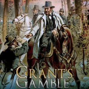 Grant's Gamble