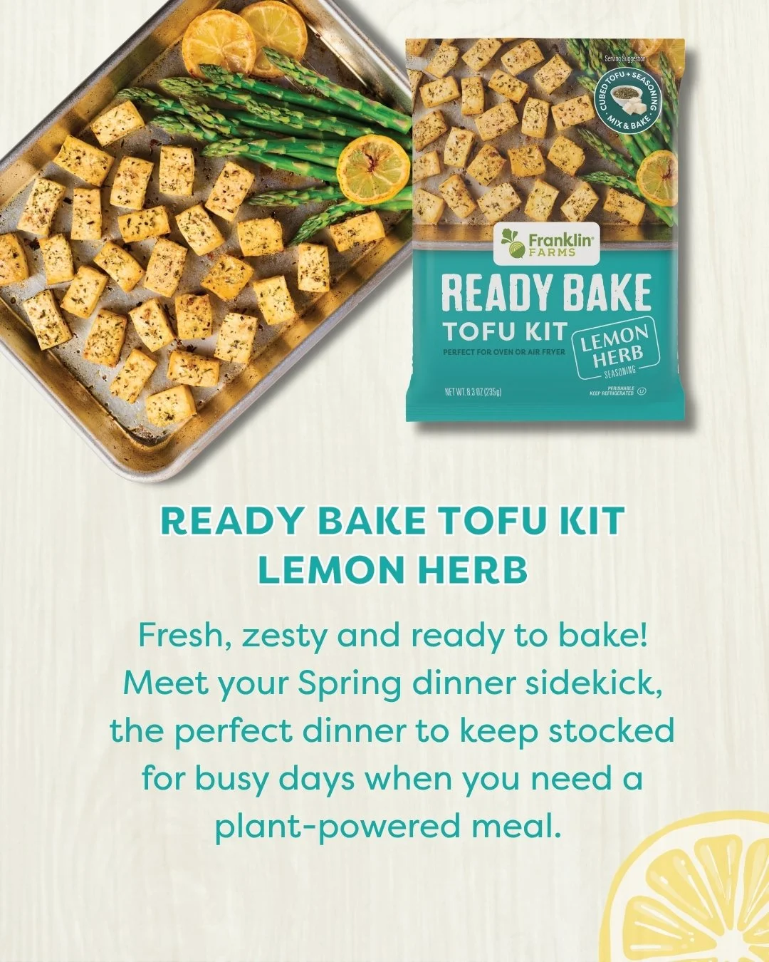 Spring Essentials 🌻

#FranklinFarmsFoods #PlantBased #Vegan #ReadyBakeTofuKits #FranklinFarms