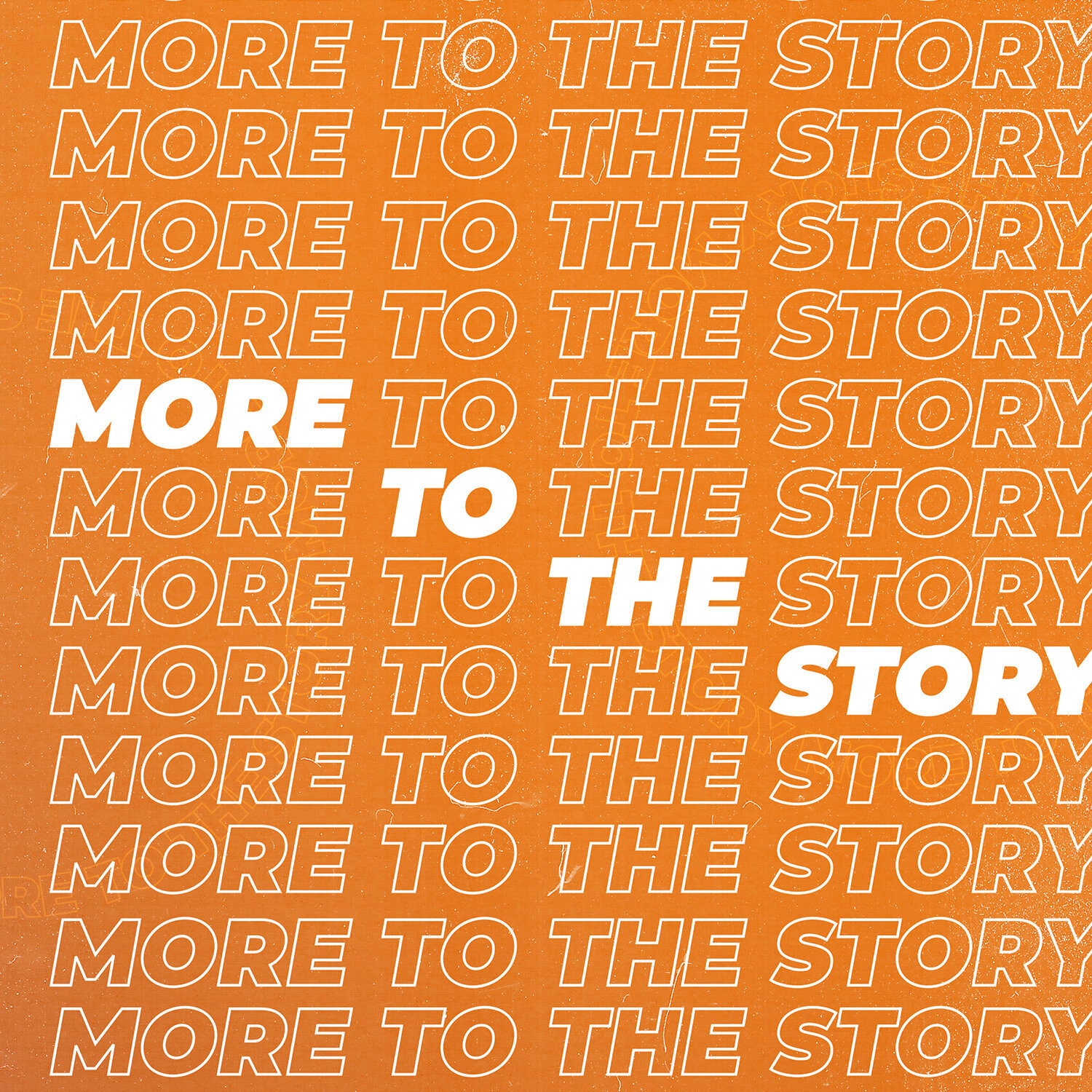 Week 4: Jesus Wants More For Your Story