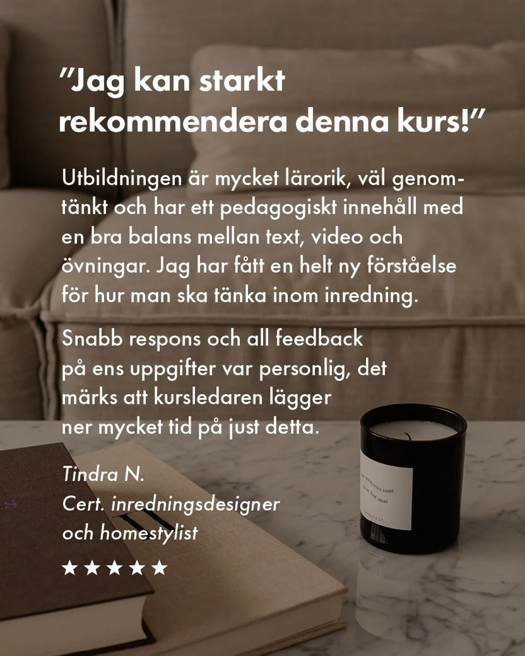 Tack f&ouml;r fina ord! 🙏🏼⭐️😍 P&aring; v&aring;r hemsida kan du ta del av fler recensioner av v&aring;ra kurser. 

#inredningskurs #dr&ouml;mjobb #certifieradinredningsdesigner #certifieradinredare #certifieradhomestylist