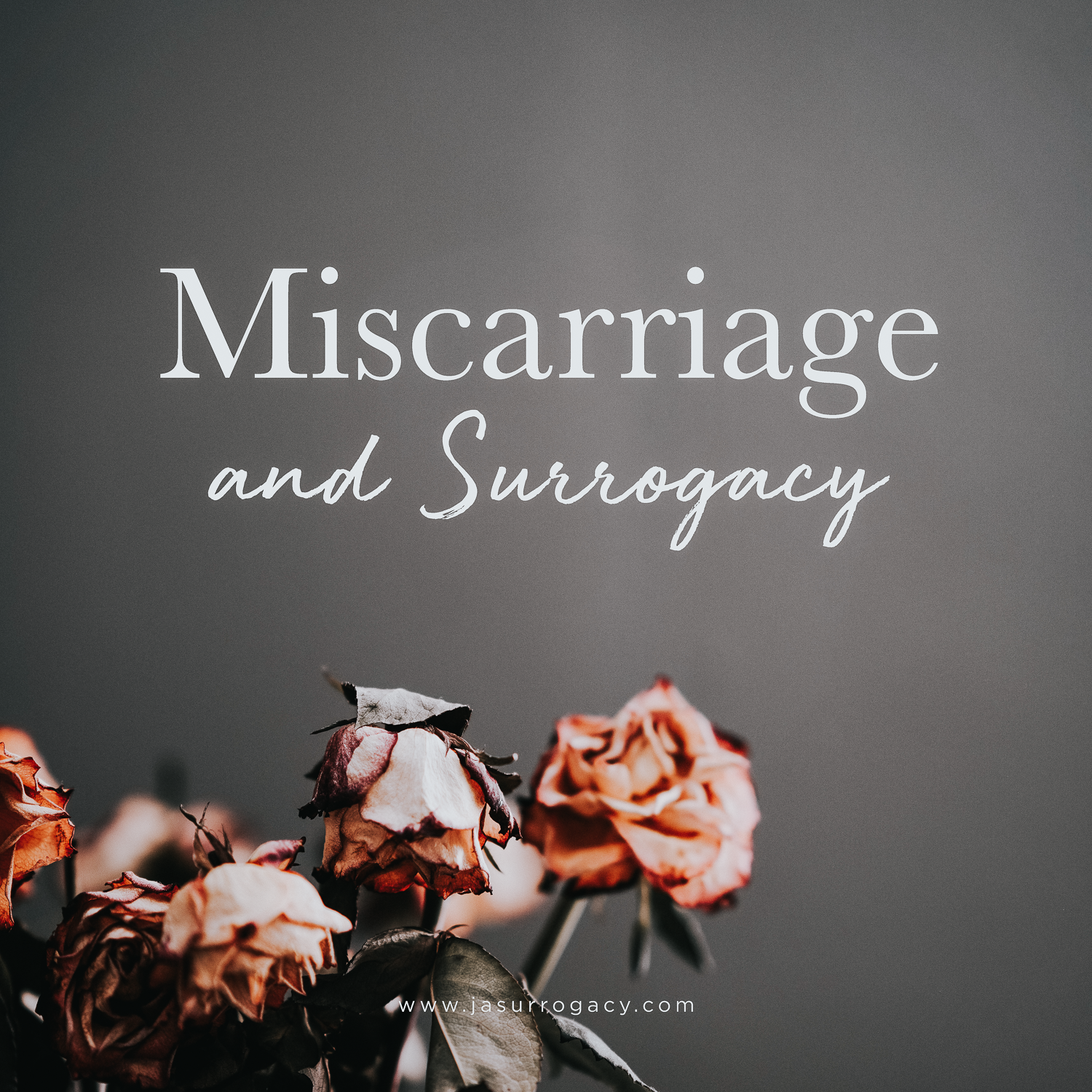 Miscarriage and Surrogacy