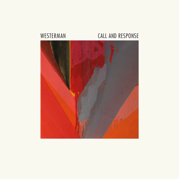 Westerman - Call and Response (Blue Flowers 2017)