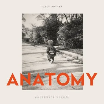 Sally Potter - Anatomy (Bella Union 2025)