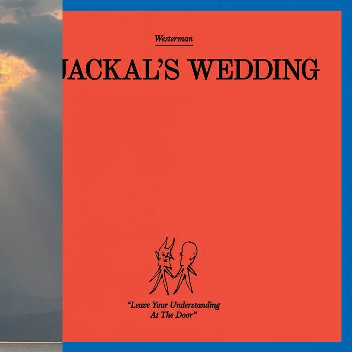 Westerman - A Jackal's Wedding (Partisan 2025)