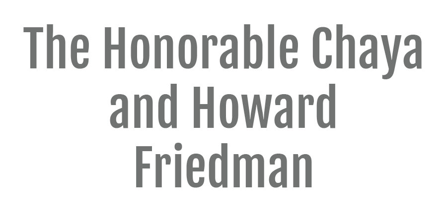 Honorable Chaya and Howard Friedman.jpg