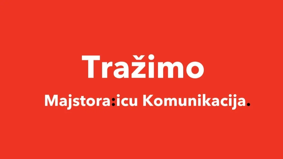 Tražimo majstora:icu komunikacija.