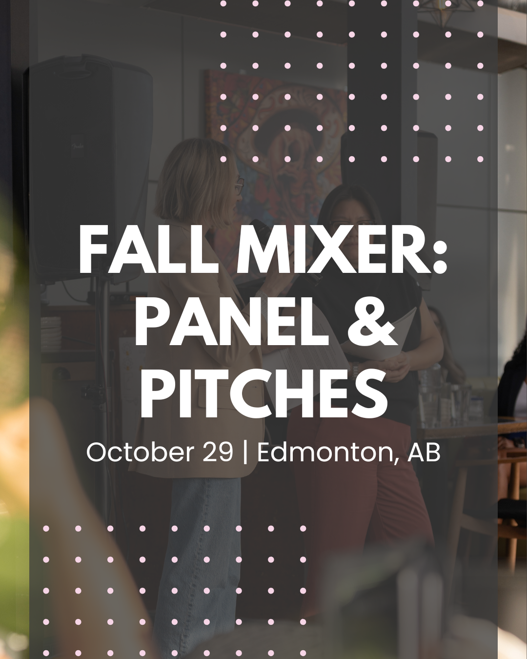 Fall Mixer: Panel &amp; Pitches