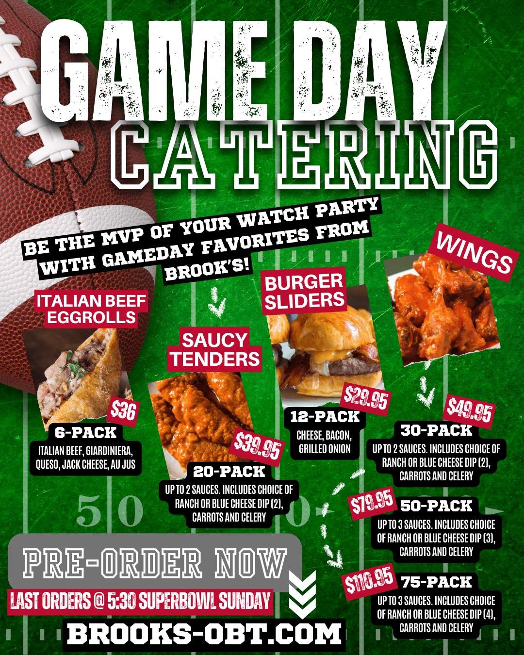 🚨 LAST CALL FOR ORDERS @ 5:30PM!!!🚨

Don't fumble-- Be the MVP of the Big Game with GameDay Catering packs from Brook's Kitchen &amp; Tap! Featuring your Brook's favorites, but enough to feed a crowd! 

✅ Italian Beef Eggrolls [6 pack]
✅ Saucy Tend