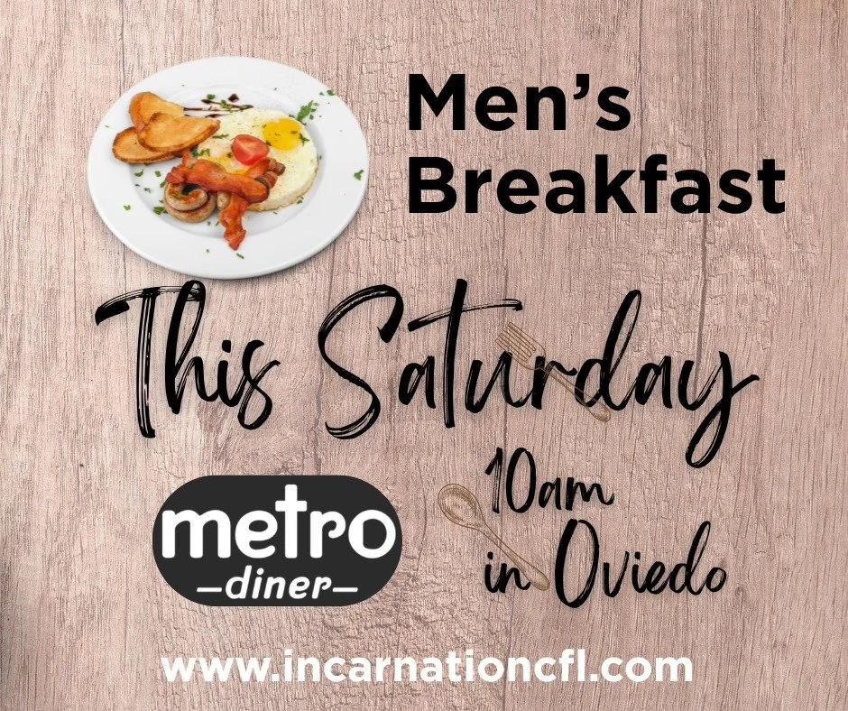 Relaxed fellowship + great food. Incarnation's Monthly Men's Breakfast is this Saturday, 10am at Metro Diner in Oviedo. Join us!