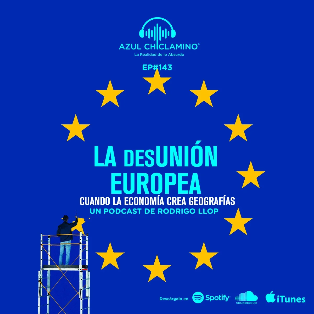 EP#143: La desUNIÓN Europea