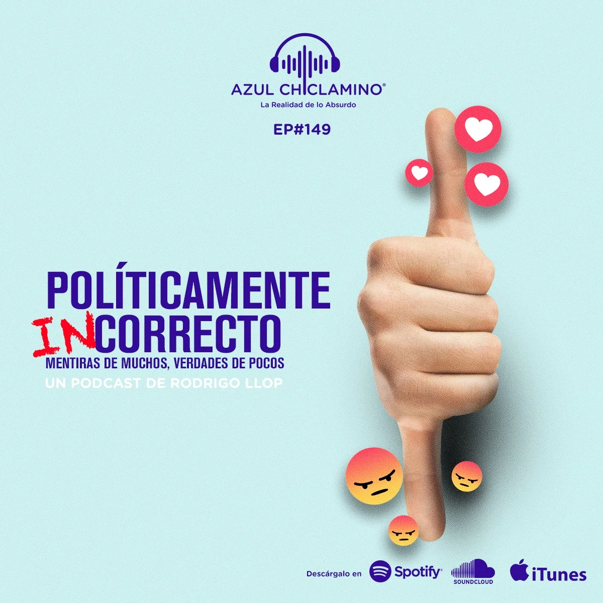 EP#149: Políticamente (IN)correctos