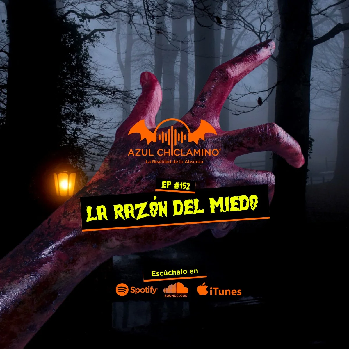 EP#152: La Razón del Miedo