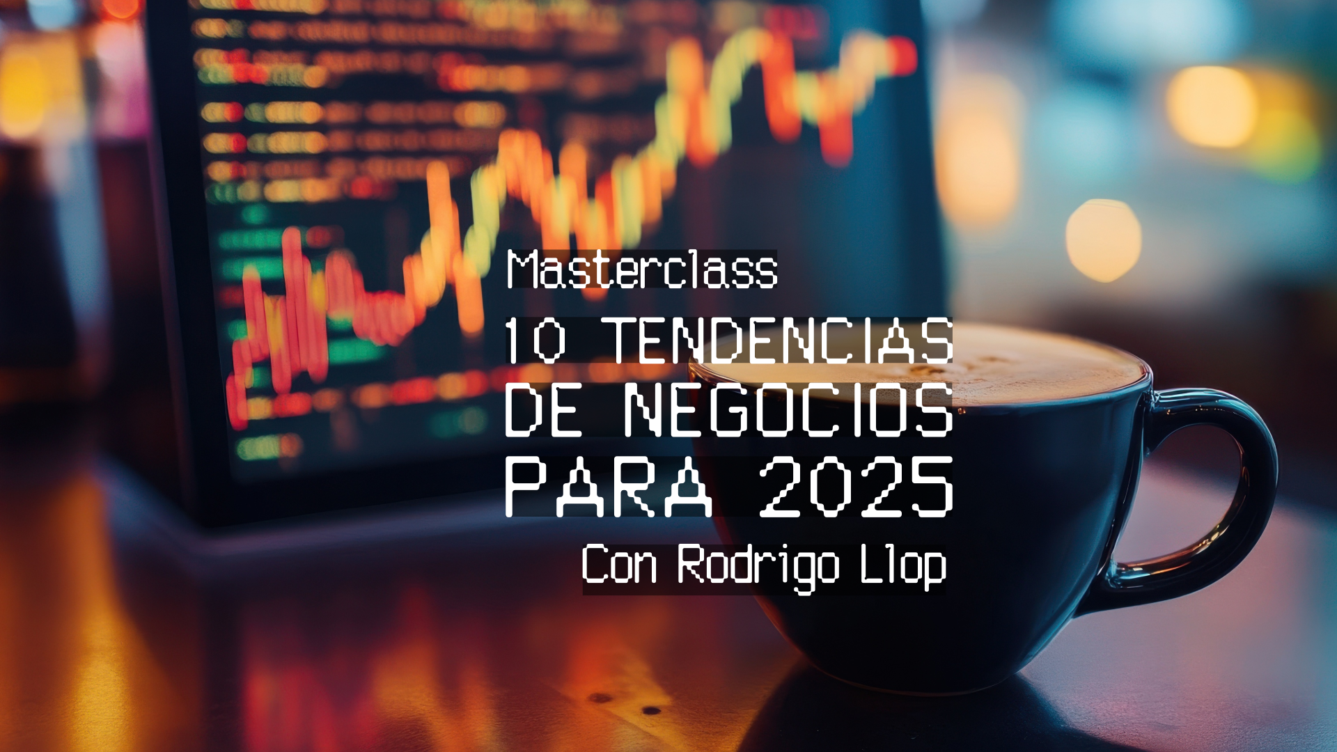 10 Tendencias de Negocios para 2025