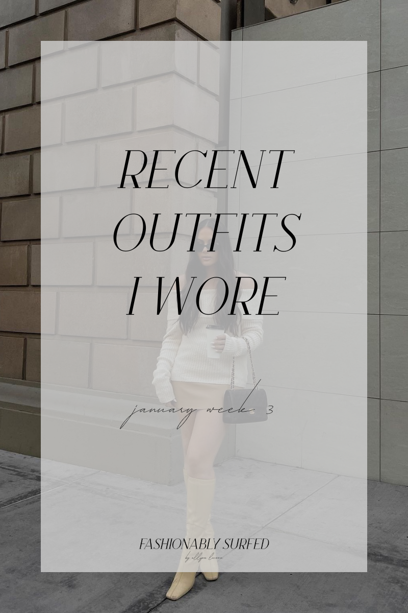 Recent Outfits I Wore - December Week 3 — Allysa Larson