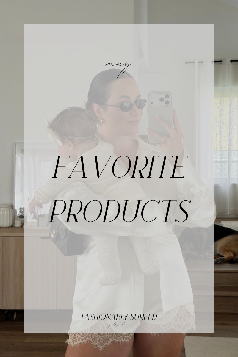 May Favorite Products