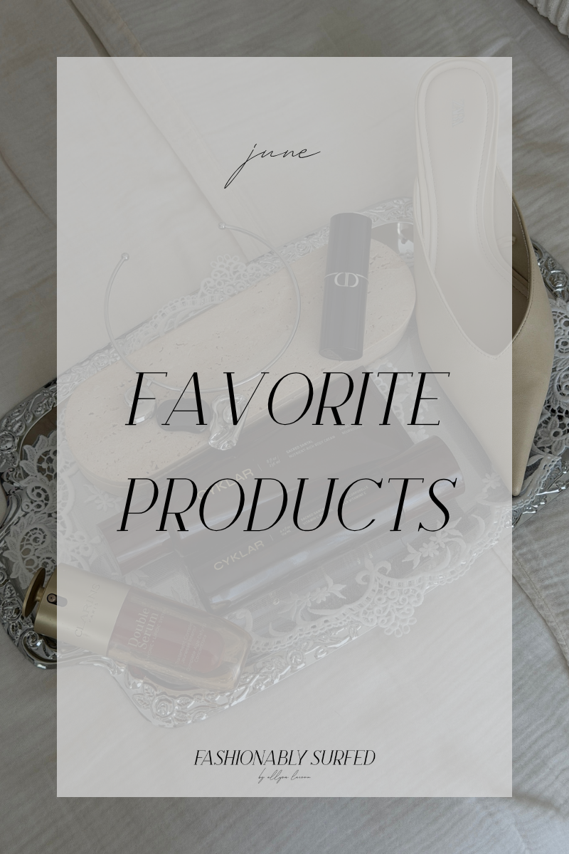 June Favorite Products